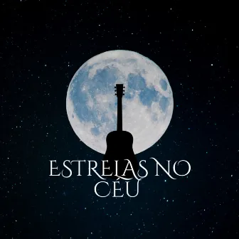 Estrelas no céu (Acoustic) by Guistate$