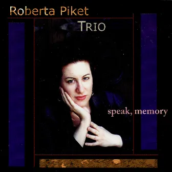 Speak, Memory by Roberta Piket