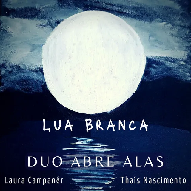 Lua Branca - Duo Abre Alas