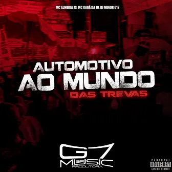 Automotivo ao Mundo das Trevas by DJ MENOR 012