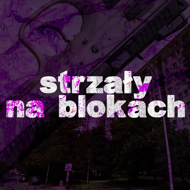 STRZAŁY NA BLOKACH