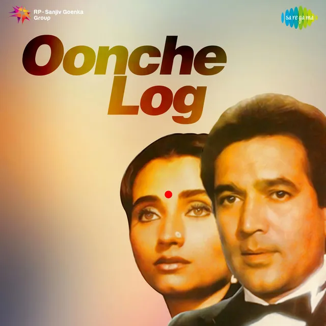 Oonche Log (Original Motion Picture Soundtrack)