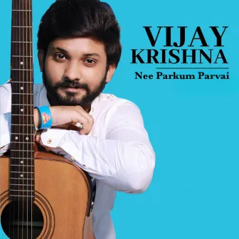 Nee Parkum Parvai by Vijay Krishna