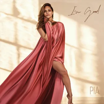 I'm Good by Pia Toscano