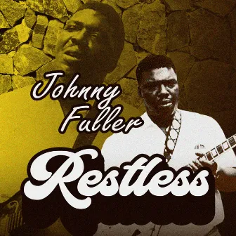 Restless by Johnny Fuller