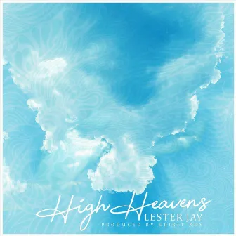 High Heavens by Lester Jay