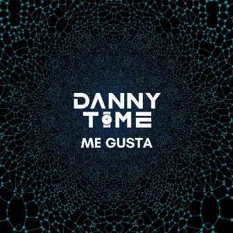 Me Gusta by Danny Time