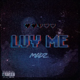 Luv Me by Madz