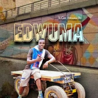 Edwuma by Is Gee Awaanaa Be