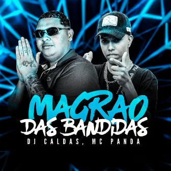 MAGRAO DAS BANDIDA by MC PANDA