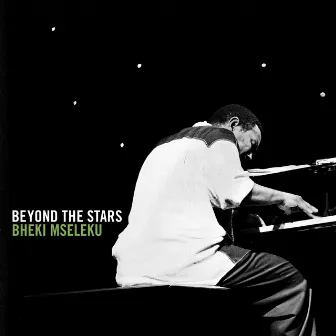 Beyond the Stars by Bheki Mseleku