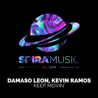 Keep Movin' by Damaso Leon