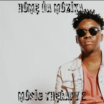 Music Therapy 2 by Hume Da Muzika