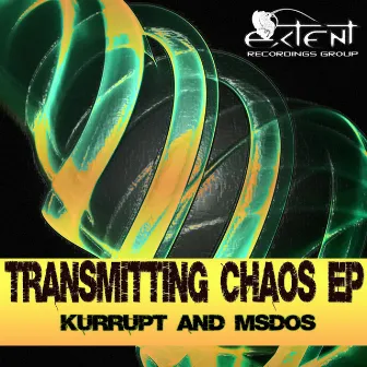 Transmitting Chaos EP by Kurrupt