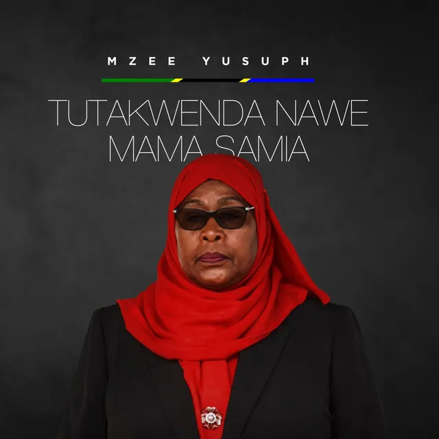 Tutakwenda Nawe Mama Samia