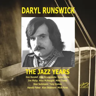 The Jazz Years (Live) by Daryl Runswick