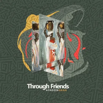 AfrozinGang - Through Friends by DJ Ayster