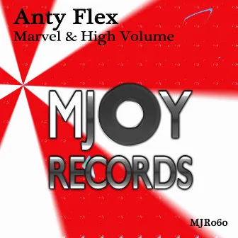 Marvel & High Volume by Anty Flex