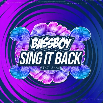 Sing It Back by Bassboy