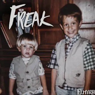 Freak by Elmyra