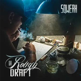 Da Rough Draft by Sqweak