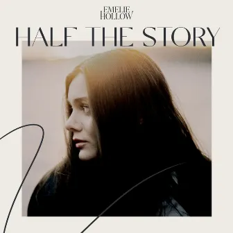 Half The Story by Emelie Hollow