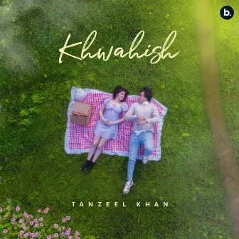 Khwahish (Dastaan) by Tanzeel Khan