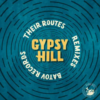 Their Routes (Remixes) by Gypsy Hill