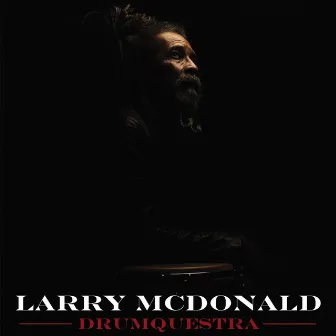 Drumquestra by Larry McDonald