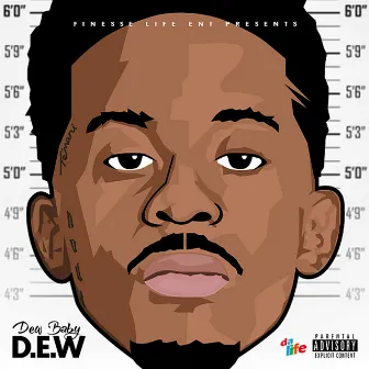 D.E.W by Dew Baby