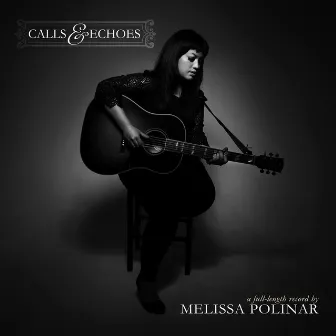 Calls & Echoes by Melissa Polinar