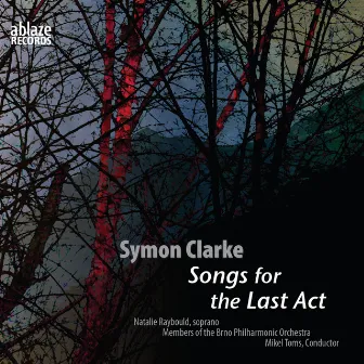 Songs for the Last Act by Symon Clarke