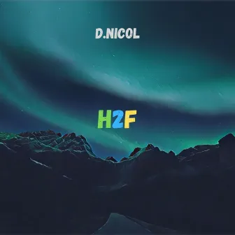 H2F by D.Nicol