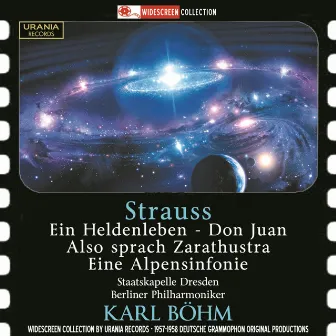 Strauss: Ein Heldenleben, Don Juan, Also sprach Zarathustra & Eine Alpensinfonie by Richard Strauss