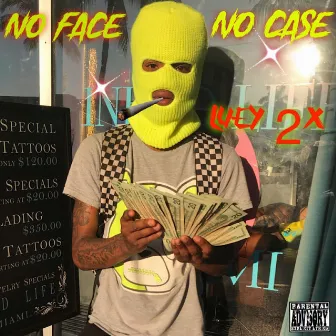 No Face No Case by Luey 2x