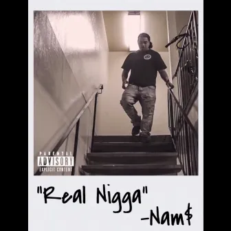 Real Nigga by Nam$