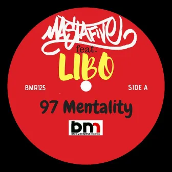 97 Mentality by Libo