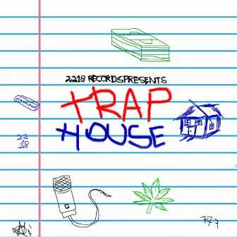 Trap House by HLN