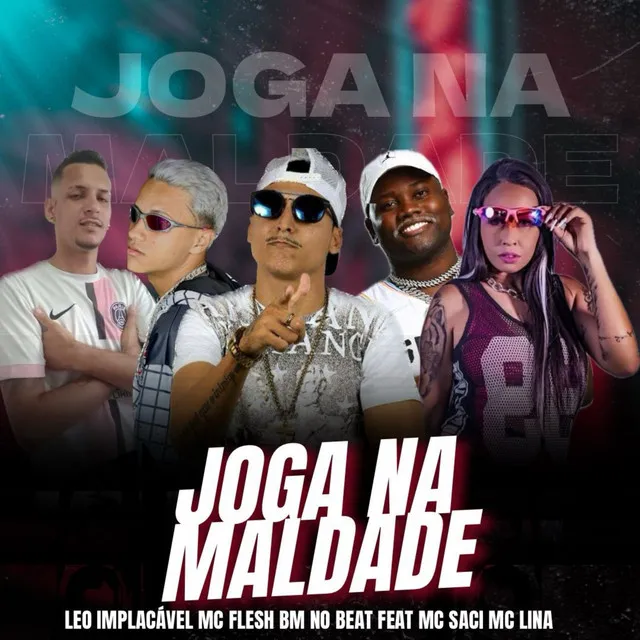 Joga na Maldade