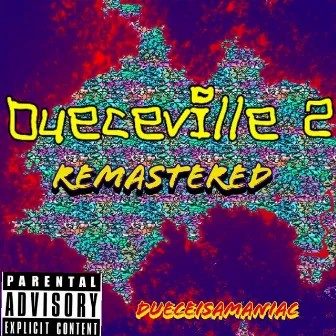 Dueceville 2 by dueceisamaniac