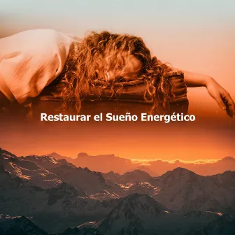 Restaurar el Sueño Energético by Sueño profundo REM