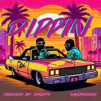 Dippin by Bandito