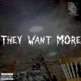 They Want More by Ricky Roosevelt