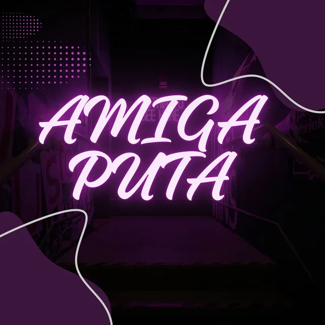 Amiga Puta