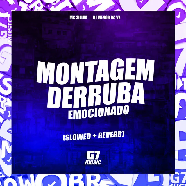 Montagem Derruba Emocionado (Slowed + Reverb)