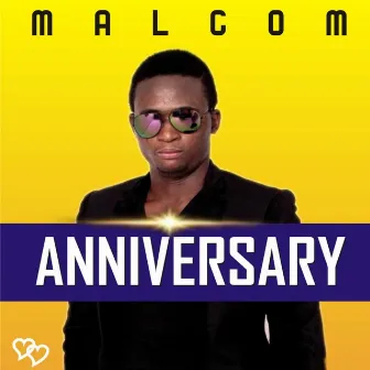 Anniversary by Malcom