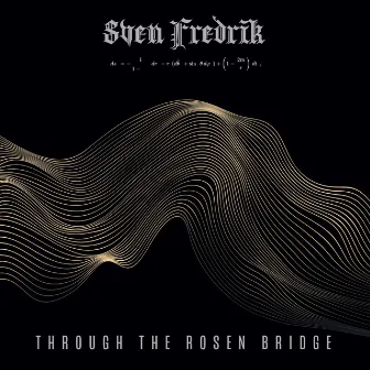 Through The Rosen Bridge by Sven Fredrik