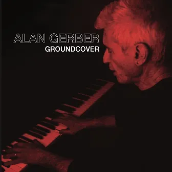 Groundcover by Alan Gerber