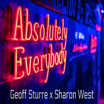 Absolutely Everybody by Geoff Sturre