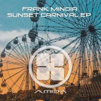 Sunset Carnival EP by Frank Minoia